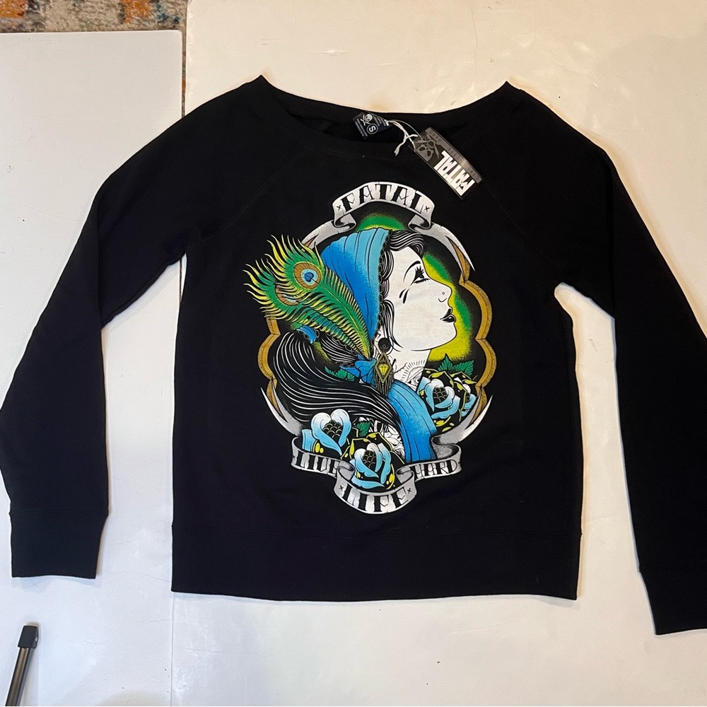 Fatal Clothing for Women “Live Life Hard”Sweatshirt NWT Size small